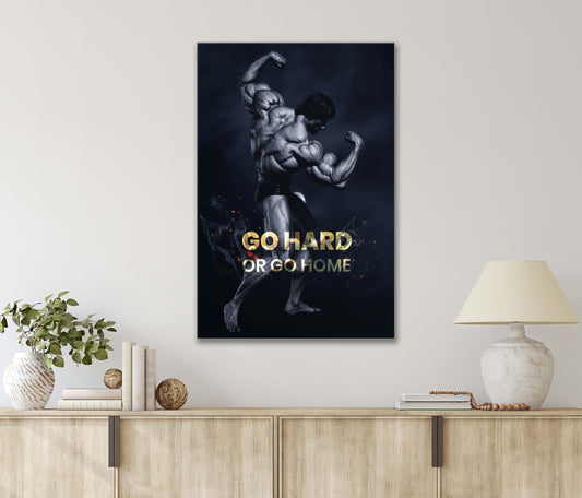 Man Flexing His Muscles with The Words Go Hard or Go Home Print 100% Australian Made 40x60cm Stretched Canvas Ready to Hang