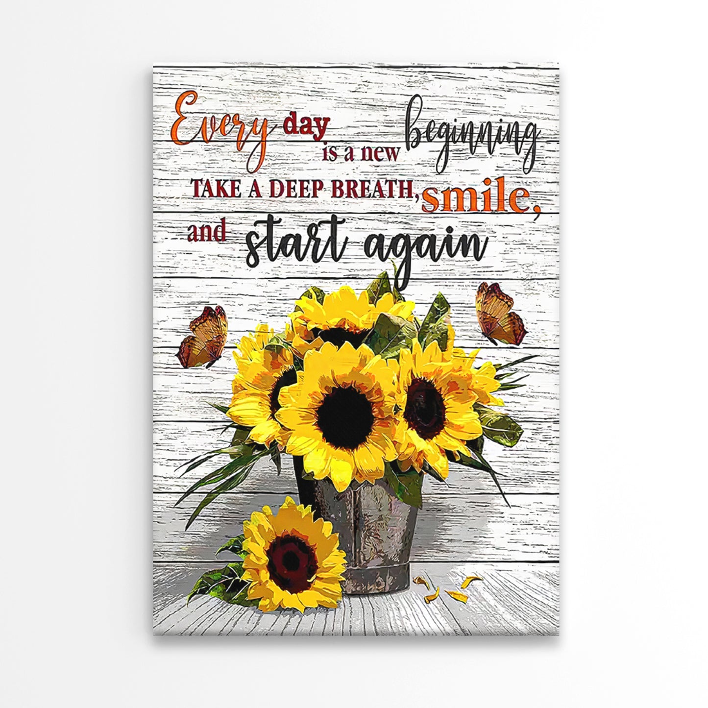 Sunflower Vase with Butterflies Quote Print 100% Australian Made 40x60cm Stretched Canvas Ready to Hang