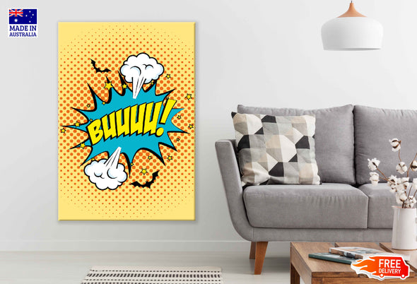 BUUUU! Chat Bubble Illustration Pop Arts & Comic Poster Print 100% Australian Made Stretched Canvas Ready to Hang - 2105