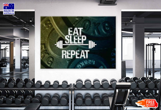 Eat Sleep Repeat Motivational Quotes	 Print 100% Australian Made Stretched Canvas Ready to Hang - 2212