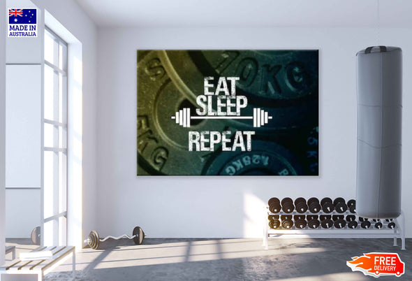 Eat Sleep Repeat Motivational Quotes	 Print 100% Australian Made Stretched Canvas Ready to Hang - 2212