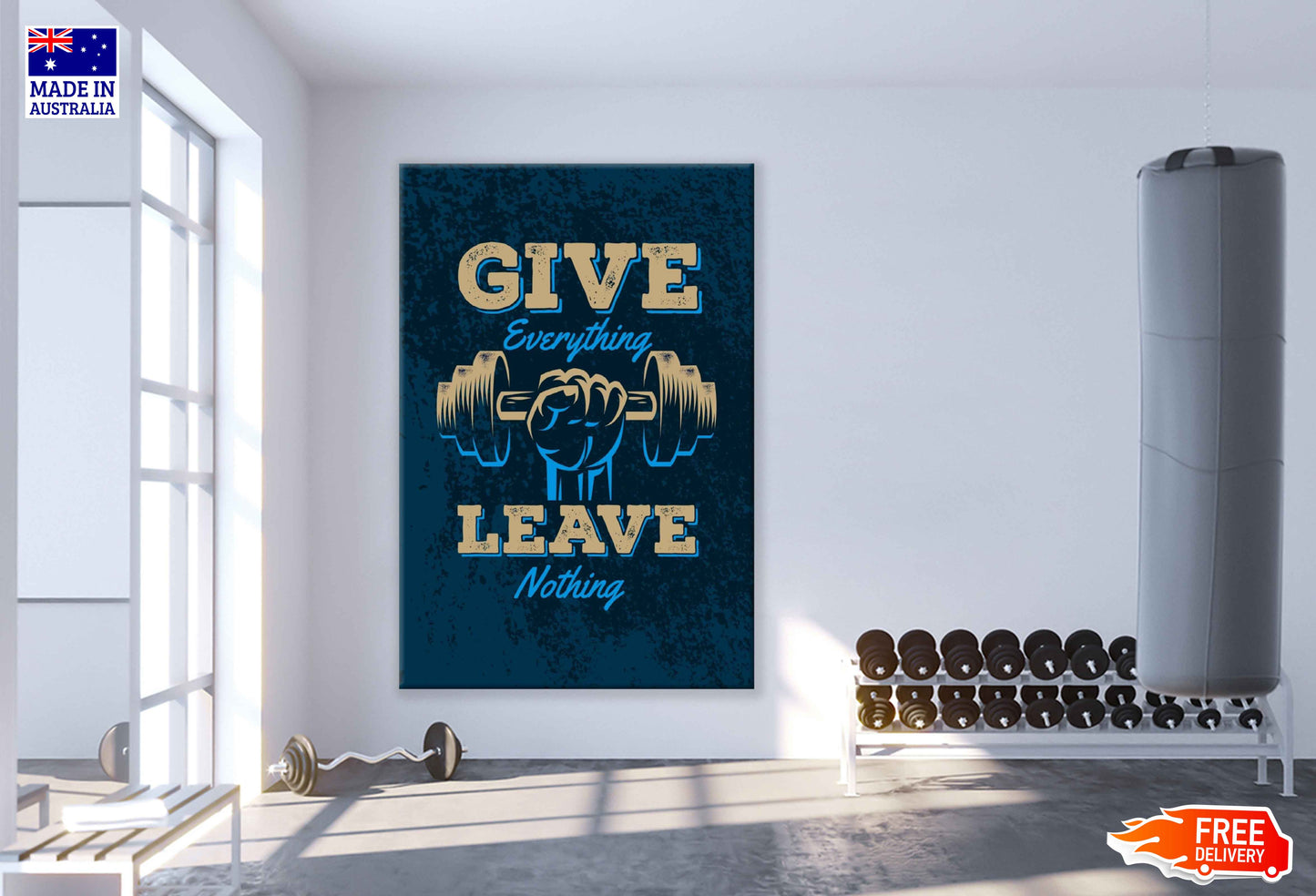 Give Everything Leave Nothing Quotes Print 100% Australian Made Stretched Canvas Ready to Hang - 2217