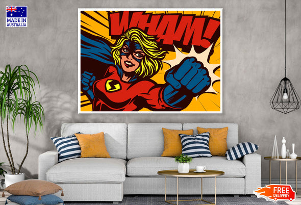 WHAM Quote & Super Girl Illustration Pop Arts & Comic Poster Print 100% Australian Made Stretched Canvas Ready to Hang - 2129