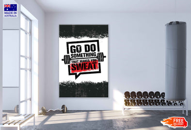 Go Do Something That Makes You Sweat Red B&W Design Print 100% Australian Made Stretched Canvas Ready to Hang - 2237