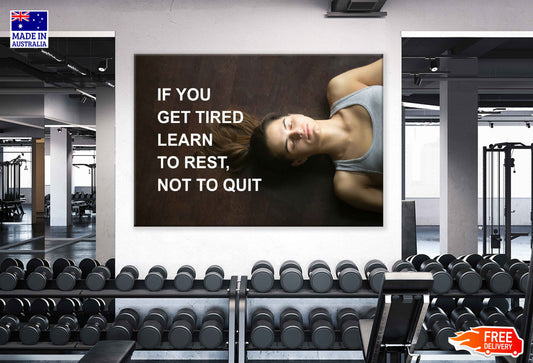 If You Get Tired Learn To Rest Not to Quit Girl Closeup Print 100% Australian Made Stretched Canvas Ready to Hang - 2238