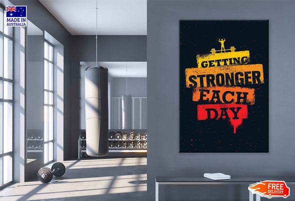 Getting Stronger Each Day Colorful Quote Design Print 100% Australian Made Stretched Canvas Ready to Hang - 2241