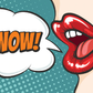WOW Quote & Girl Mouth Vector Pop Arts & Comic Poster Print 100% Australian Made Stretched Canvas Ready to Hang - 2155